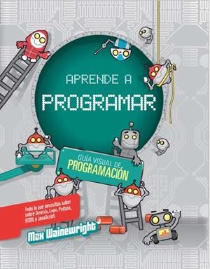 APRENDE A PROGRAMAR | 9788468327013 | WAINEWRIGHT MAX | Llibreria La Font de Mimir - Llibreria online Barcelona - Comprar llibres català i castellà