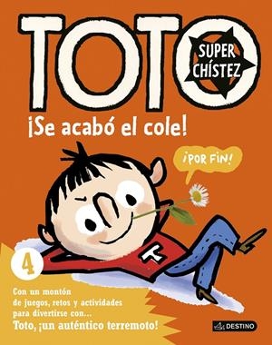 TOTO SUPERCHÍSTEZ. ¡SE ACABÓ EL COLE! | 9788408155065 | SERGE BLOCH | Llibreria La Font de Mimir - Llibreria online Barcelona - Comprar llibres català i castellà