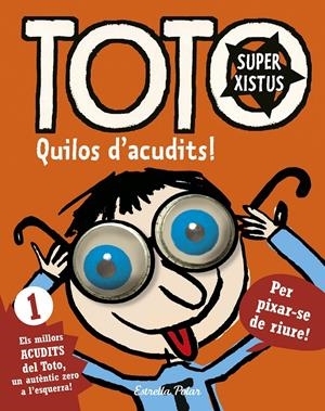 TOTO SUPERXISTUS. QUILOS D'ACUDITS | 9788416522279 | SERGE BLOCH | Llibreria La Font de Mimir - Llibreria online Barcelona - Comprar llibres català i castellà
