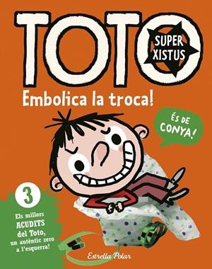 TOTO SUPERXISTUS. EMBOLICA LA TROCA! | 9788416522293 | SERGE BLOCH | Llibreria La Font de Mimir - Llibreria online Barcelona - Comprar llibres català i castellà