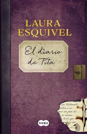 EL DIARIO DE TITA | 9788483658192 | ESQUIVEL, LAURA | Llibreria La Font de Mimir - Llibreria online Barcelona - Comprar llibres català i castellà