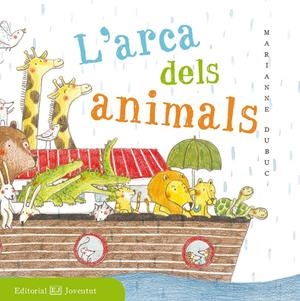 L'ARCA DELS ANIMALS | 9788426143518 | DUBUC, MARIANNE | Llibreria La Font de Mimir - Llibreria online Barcelona - Comprar llibres català i castellà