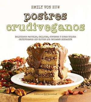 POSTRES CRUDIVEGANOS | 9788426143624 | VON EUW, EMILY | Llibreria La Font de Mimir - Llibreria online Barcelona - Comprar llibres català i castellà