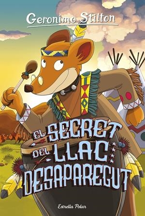 EL SECRET DEL LLAC DESAPAREGUT | 9788416522422 | GERONIMO STILTON | Llibreria La Font de Mimir - Llibreria online Barcelona - Comprar llibres català i castellà