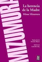 LA HERENCIA DE LA MADRE | 9788415851677 | MINAE MIZUMURA | Llibreria La Font de Mimir - Llibreria online Barcelona - Comprar llibres català i castellà