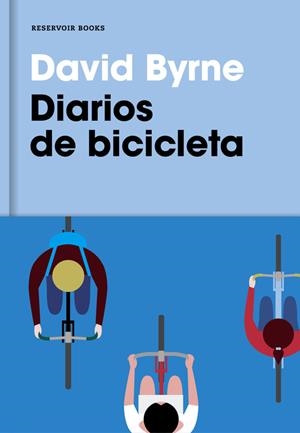 DIARIOS DE BICICLETA | 9788416709007 | BYRNE, DAVID | Llibreria La Font de Mimir - Llibreria online Barcelona - Comprar llibres català i castellà