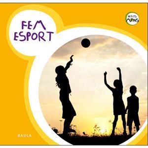 FEM ESPORT | 9788447930753 | EQUIP BAULA | Llibreria La Font de Mimir - Llibreria online Barcelona - Comprar llibres català i castellà