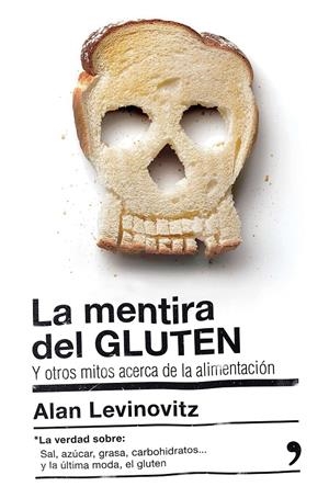 LA MENTIRA DEL GLUTEN | 9788499985442 | ALAN LEVINOVITZ | Llibreria La Font de Mimir - Llibreria online Barcelona - Comprar llibres català i castellà