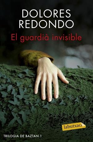 EL GUARDIÀ INVISIBLE | 9788416600038 | DOLORES REDONDO | Llibreria La Font de Mimir - Llibreria online Barcelona - Comprar llibres català i castellà