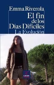 EL FIN DE LOS DIAS DIFICILES | 9788497407182 | RIVEROLA EMMA | Llibreria La Font de Mimir - Llibreria online Barcelona - Comprar llibres català i castellà