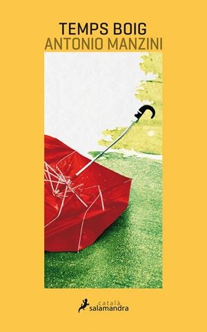 TEMPS BOIG | 9788416310173 | MANZINI, ANTONIO | Llibreria La Font de Mimir - Llibreria online Barcelona - Comprar llibres català i castellà