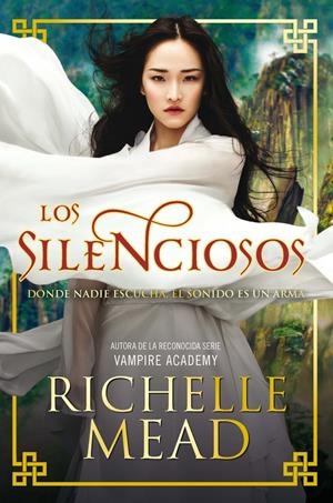 LOS SILENCIOSOS | 9788494461675 | RICHELLE MEAD | Llibreria La Font de Mimir - Llibreria online Barcelona - Comprar llibres català i castellà