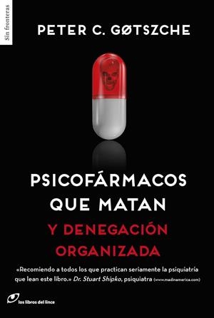 PSICOFÁRMACOS QUE MATAN | 9788415070641 | GOTZSCHE, PETER | Llibreria La Font de Mimir - Llibreria online Barcelona - Comprar llibres català i castellà