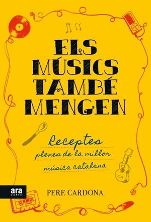 ELS MÚSICS TAMBÉ MENGEN | 9788416154722 | CARDONA I HORTÓS, PERE | Llibreria La Font de Mimir - Llibreria online Barcelona - Comprar llibres català i castellà
