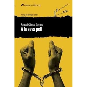 A LA SEVA PELL | 9788494374999 | RAQUEL GÁMEZ SERRANO | Llibreria La Font de Mimir - Llibreria online Barcelona - Comprar llibres català i castellà