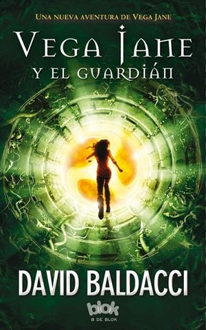 VEGA JANE Y EL GUARDIÁN | 9788416075928 | BALDACCI, DAVID | Llibreria La Font de Mimir - Llibreria online Barcelona - Comprar llibres català i castellà