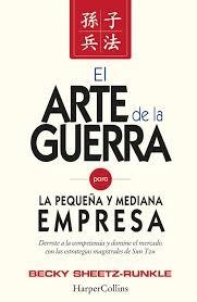 EL ARTE DE LA GUERRA PARA LA PEQUEÑA Y MEDIANA EMPRESA | 9788416502394 | SHEETZ-RUNKLE, BECKY | Llibreria La Font de Mimir - Llibreria online Barcelona - Comprar llibres català i castellà