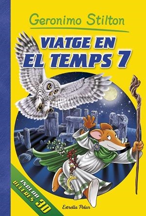 VIATGE EN EL TEMPS 7 | 9788416520473 | GERONIMO STILTON | Llibreria La Font de Mimir - Llibreria online Barcelona - Comprar llibres català i castellà
