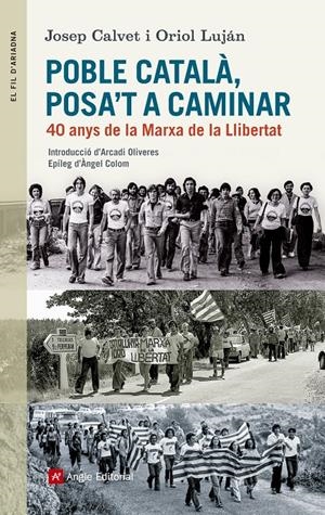 POBLE CATALÀ, POSA'T A CAMINAR | 9788415307228 | CALVET BELLERA, JOSEP/LUJÁN FELIU , ORIOL | Llibreria La Font de Mimir - Llibreria online Barcelona - Comprar llibres català i castellà