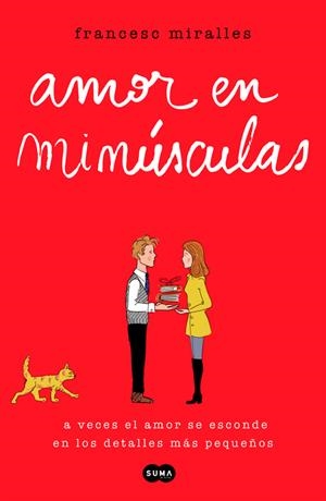 AMOR EN MINÚSCULA | 9788491290469 | MIRALLES, FRANCESC | Llibreria La Font de Mimir - Llibreria online Barcelona - Comprar llibres català i castellà