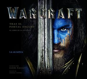 WARCRAFT. TRAS EL PORTAL OSCURO | 9788445003763 | DANIEL WALLACE | Llibreria La Font de Mimir - Llibreria online Barcelona - Comprar llibres català i castellà
