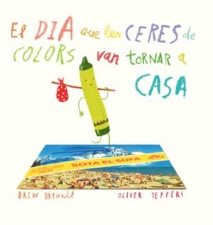 EL DIA QUE LES CERES DE COLORS VAN TORNAR A CASA | 9788416394197 | DAYWALT, DREW | Llibreria La Font de Mimir - Llibreria online Barcelona - Comprar llibres català i castellà