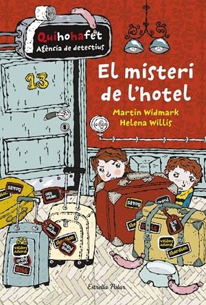 EL MISTERI DE L'HOTEL | 9788416522712 | MARTIN WIDMARK/HELENA WILLIS | Llibreria La Font de Mimir - Llibreria online Barcelona - Comprar llibres català i castellà