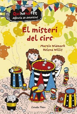 EL MISTERI DEL CIRC | 9788416522729 | MARTIN WIDMARK/HELENA WILLIS | Llibreria La Font de Mimir - Llibreria online Barcelona - Comprar llibres català i castellà