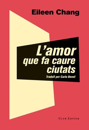 L'AMOR QUE FA CAURE CIUTATS | 9788473292054 | CHANG, EILEEN | Llibreria La Font de Mimir - Llibreria online Barcelona - Comprar llibres català i castellà