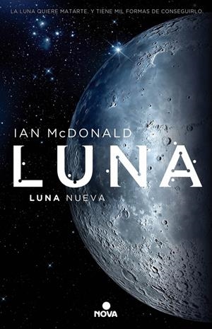 LUNA NUEVA | 9788466659338 | MCDONALD, IAN | Llibreria La Font de Mimir - Llibreria online Barcelona - Comprar llibres català i castellà