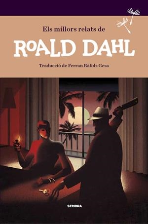ELS MILLORS RELATS DE ROALD DAHL | 9788416698035 | DAHL, ROALD | Llibreria La Font de Mimir - Llibreria online Barcelona - Comprar llibres català i castellà