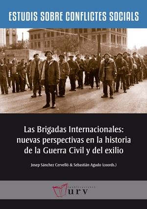 LAS BRIGADAS INTERNACIONALES: NUEVAS PERSPECTIVAS EN LA HISTORIA DE LA GUERRA CI | 9788484243632 | VARIOS AUTORES | Llibreria La Font de Mimir - Llibreria online Barcelona - Comprar llibres català i castellà