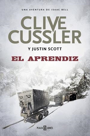 EL APRENDIZ (ISAAC BELL 6) | 9788401017636 | CUSSLER, CLIVE/SCOTT, JUSTIN | Llibreria La Font de Mimir - Llibreria online Barcelona - Comprar llibres català i castellà