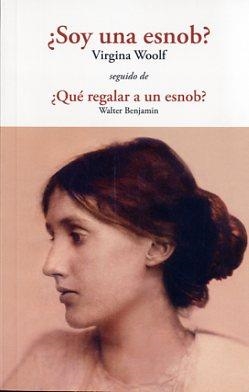 ¿SOY UNA SNOB? | 9788497168922 | WOOLF, VIRGINIA | Llibreria La Font de Mimir - Llibreria online Barcelona - Comprar llibres català i castellà