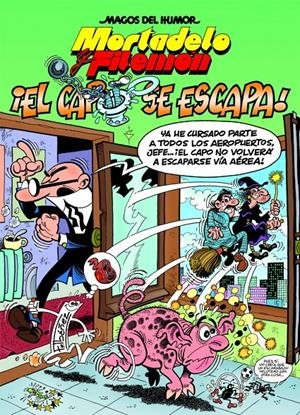¡EL CAPO SE ESCAPA! | 9788466659482 | IBÁÑEZ, FRANCISCO | Llibreria La Font de Mimir - Llibreria online Barcelona - Comprar llibres català i castellà