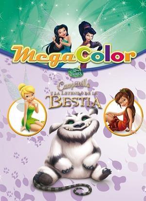 CAMPANILLA Y LA LEYENDA DE LA BESTIA. MEGACOLOR | 9788499516738 | DISNEY | Llibreria La Font de Mimir - Llibreria online Barcelona - Comprar llibres català i castellà