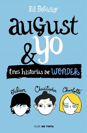WONDER. AUGUST Y YO | 9788415594987 | PALACIO, R.J. | Llibreria La Font de Mimir - Llibreria online Barcelona - Comprar llibres català i castellà
