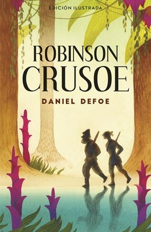ROBINSON CRUSOE (ALFAGUARA CLÁSICOS) | 9788420483498 | DEFOE, DANIEL | Llibreria La Font de Mimir - Llibreria online Barcelona - Comprar llibres català i castellà