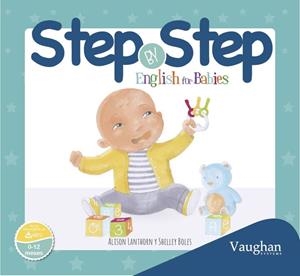 STEP BY STEP FOR BABIES | 9788416667000 | MOODY / LANTHOR | Llibreria La Font de Mimir - Llibreria online Barcelona - Comprar llibres català i castellà