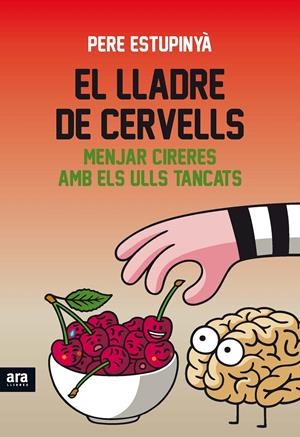 EL LLADRE DE CERVELLS | 9788416154821 | ESTUPINYÀ I GINÉ, PERE | Llibreria La Font de Mimir - Llibreria online Barcelona - Comprar llibres català i castellà