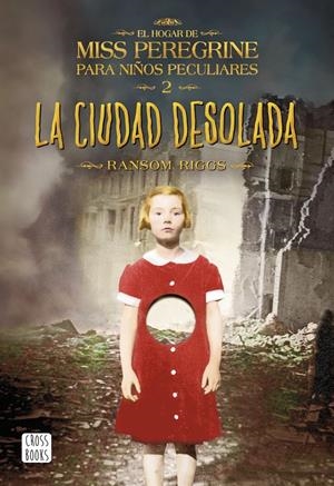 LA CIUDAD DESOLADA | 9788408149309 | RANSOM RIGGS | Llibreria La Font de Mimir - Llibreria online Barcelona - Comprar llibres català i castellà