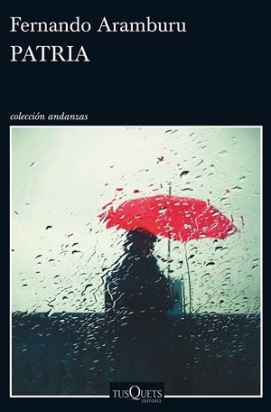 PATRIA | 9788490663196 | FERNANDO ARAMBURU | Llibreria La Font de Mimir - Llibreria online Barcelona - Comprar llibres català i castellà
