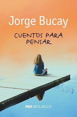 CUENTOS PARA PENSAR | 9788492966776 | BUCAY , JORGE | Llibreria La Font de Mimir - Llibreria online Barcelona - Comprar llibres català i castellà