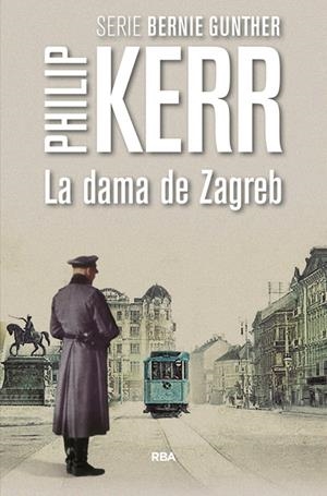 LA DAMA DE ZAGREB | 9788490566640 | KERR , PHILIP | Llibreria La Font de Mimir - Llibreria online Barcelona - Comprar llibres català i castellà