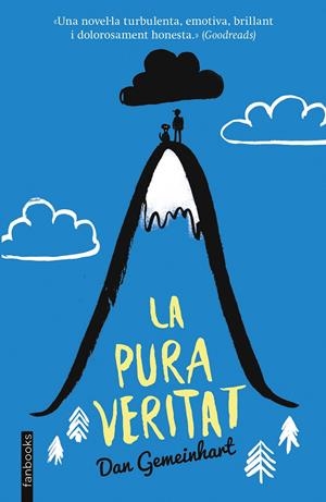 LA PURA VERITAT | 9788416297962 | DAN GEMEINHART | Llibreria La Font de Mimir - Llibreria online Barcelona - Comprar llibres català i castellà
