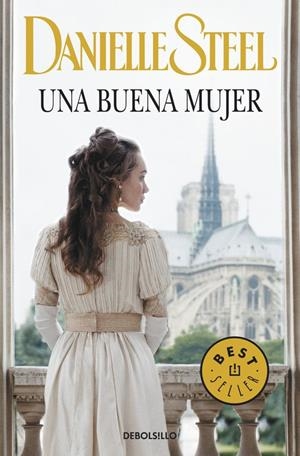 UNA BUENA MUJER | 9788490327722 | STEEL, DANIELLE | Llibreria La Font de Mimir - Llibreria online Barcelona - Comprar llibres català i castellà