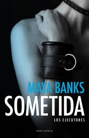 SOMETIDA | 9788415952923 | BANKS, MAYA | Llibreria La Font de Mimir - Llibreria online Barcelona - Comprar llibres català i castellà