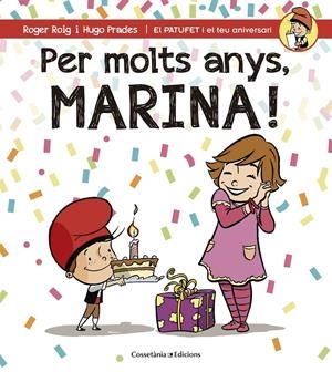 PER MOLTS ANYS, MARINA! | 9788490345108 | ROIG CÉSAR, ROGER | Llibreria La Font de Mimir - Llibreria online Barcelona - Comprar llibres català i castellà