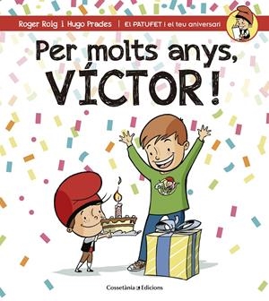 PER MOLTS ANYS, VÍCTOR! | 9788490345160 | ROIG CÉSAR, ROGER | Llibreria La Font de Mimir - Llibreria online Barcelona - Comprar llibres català i castellà