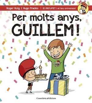 PER MOLTS ANYS, GUILLEM! | 9788490345177 | ROIG CÉSAR, ROGER | Llibreria La Font de Mimir - Llibreria online Barcelona - Comprar llibres català i castellà